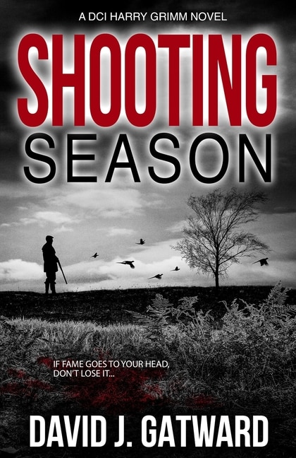 Shooting Season: A Dci Harry Grimm Novel