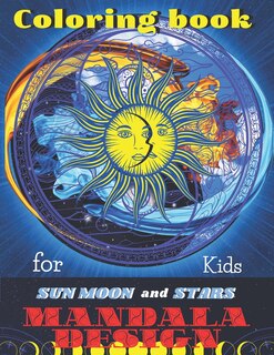 Front cover_Coloring book Sun Moon and Stars Mandala DESIGNS for Kids
