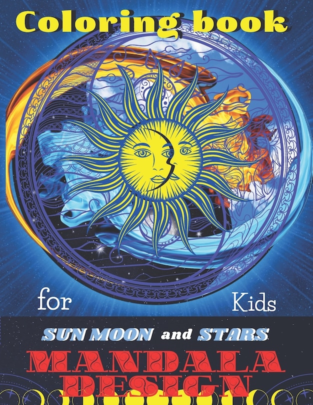 Front cover_Coloring book Sun Moon and Stars Mandala DESIGNS for Kids
