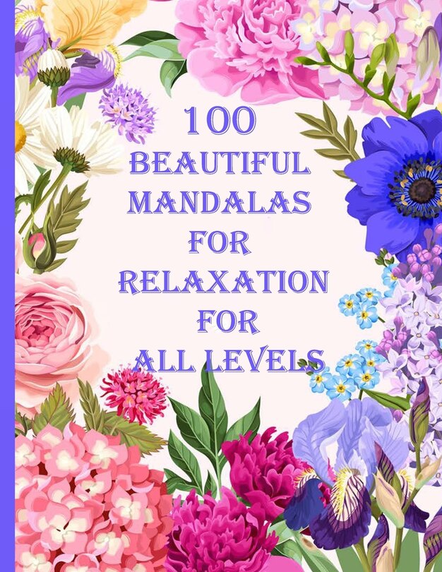 Couverture_100 Beautiful Mandalas for relaxation for all levels