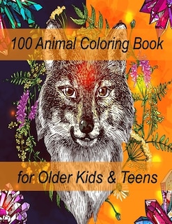 Couverture_100 Animal Coloring Book for Older Kids & Teens