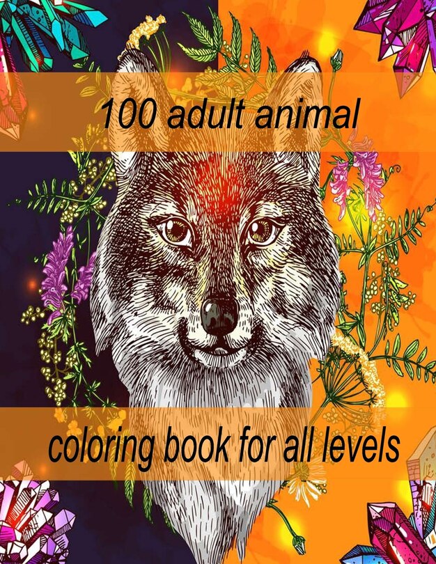 Front cover_100 adult animal coloring book for all levels