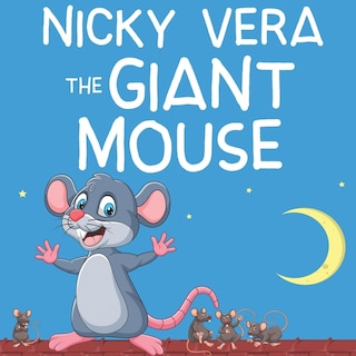 Couverture_Nicky Vera The Giant Mouse