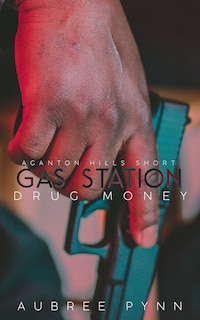 Couverture_Gas Station Drug Money