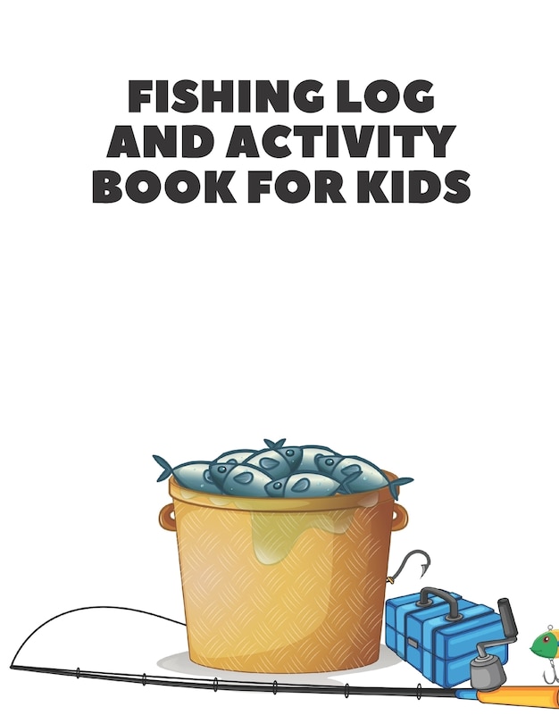 Front cover_Fishing Log and Activity Book for Kids