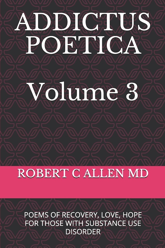 Addictus Poetica: Volume 3