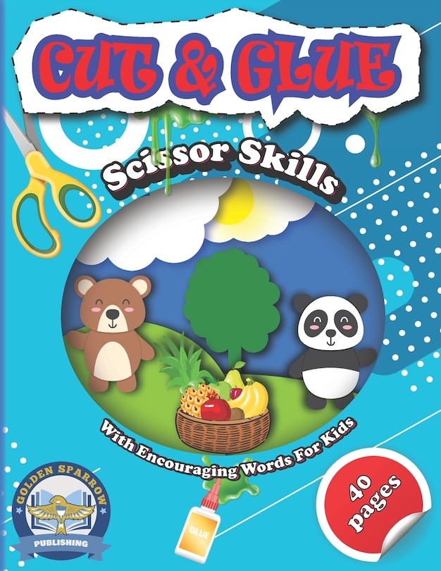 Couverture_Cut And Glue Scissor Skills With Encouraging Words For Kids