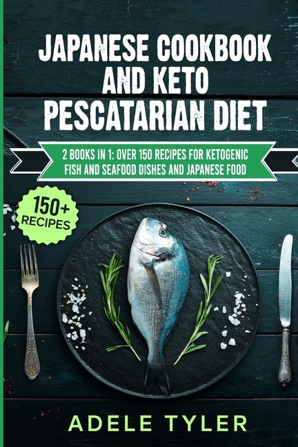 Front cover_Japanese Cookbook And Keto Pescatarian Diet
