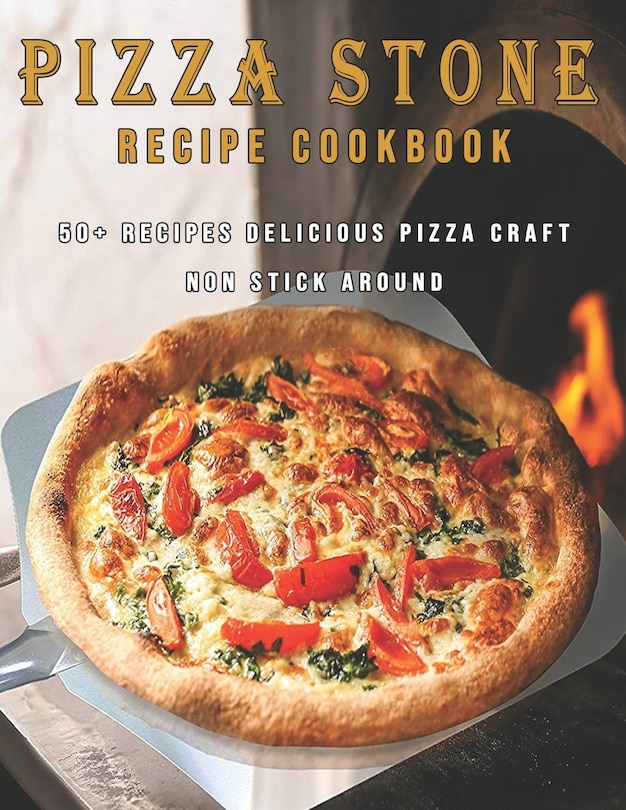 Couverture_Pizza Stone Recipes Cookbook