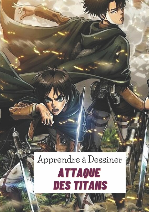 Couverture_Apprendre &agrave; dessiner attaque des titans