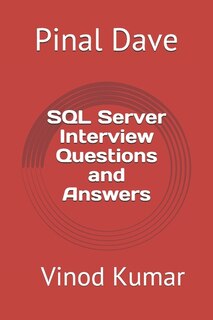 SQL Server Interview Questions and Answers: Updated 2021