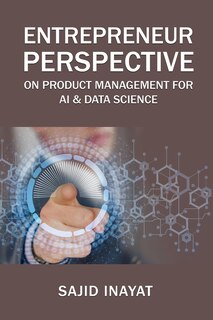 Couverture_Entrepreneur Perspective on Product Management for AI & Data Science