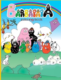 Barbapapa Coloring Book: Over 37 Pages Of High Quality Barbapapa Colouring Designs For Kids And Adults - New Coloring Pages