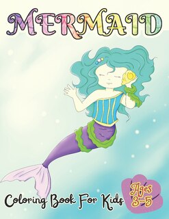 Front cover_Mermaid Coloring Book For Kids Ages 3-5