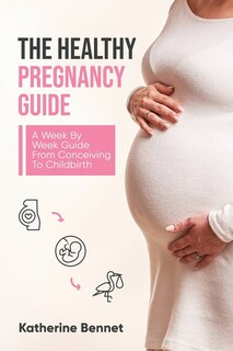 Front cover_The Healthy Pregnancy Guide