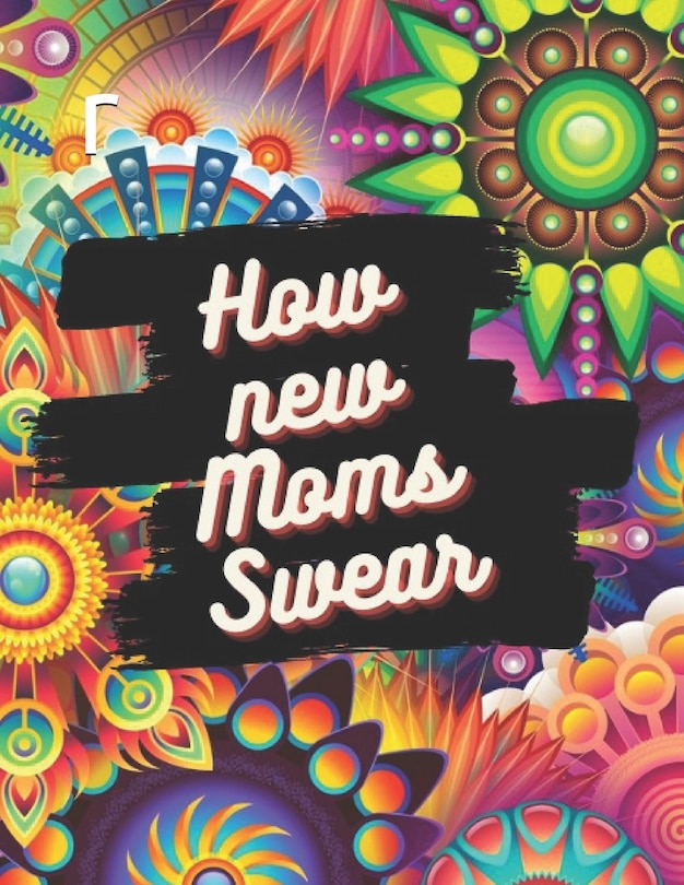 Couverture_How new Moms Swear