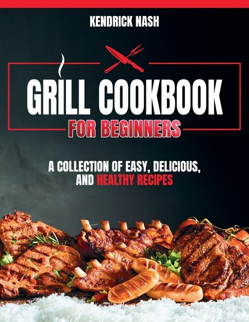 Front cover_Grill Cookbook for Beginners