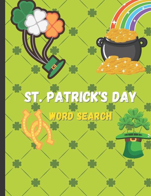 St. Patrick's Day Word Search: 56 Pages of St. Patrick's Day Word Search Puzzles, Large Print 8.5x11