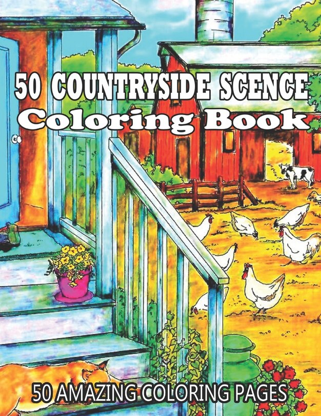 Front cover_50 Countryside Scence Coloring Book 50 Amazing Coloring Pages