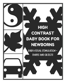 Front cover_Baby Visual Stimulation - High Contrast Baby Book for Newborns - Shapes and Objects