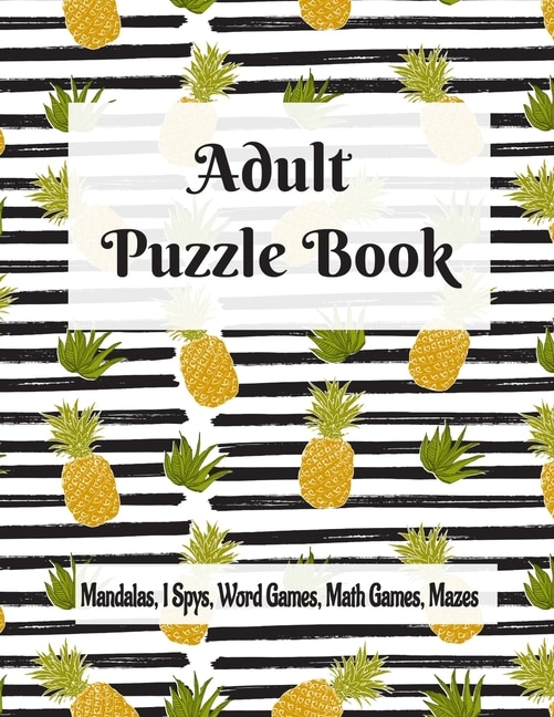 Couverture_Adult Puzzle Book Mandalas, I Spys, Word Games, Math Games, Mazes