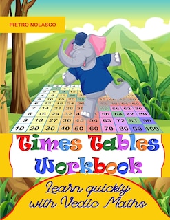 Couverture_Times Tables Workbook Learn quickly with Vedic Maths