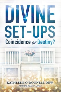 Front cover_Divine Set-Ups Coincidence or Destiny?