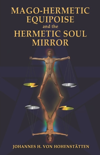 Couverture_Mago-Hermetic Equipoise and the Hermetic Soul Mirror