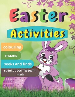 Easter Activities: Easter book with coloring, mazes, sudoku, DOT TO DOT, math, and drawing for children - Easter gift for children