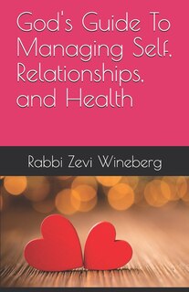 Front cover_God's Guide To Managing Self, Relationships, and Health