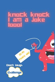 Front cover_Don't Laugh Challenge Knock Knock I Am Joke