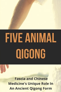 Front cover_Five Animal Qigong