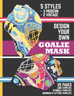 Front cover_Design Your Own Goalie Mask