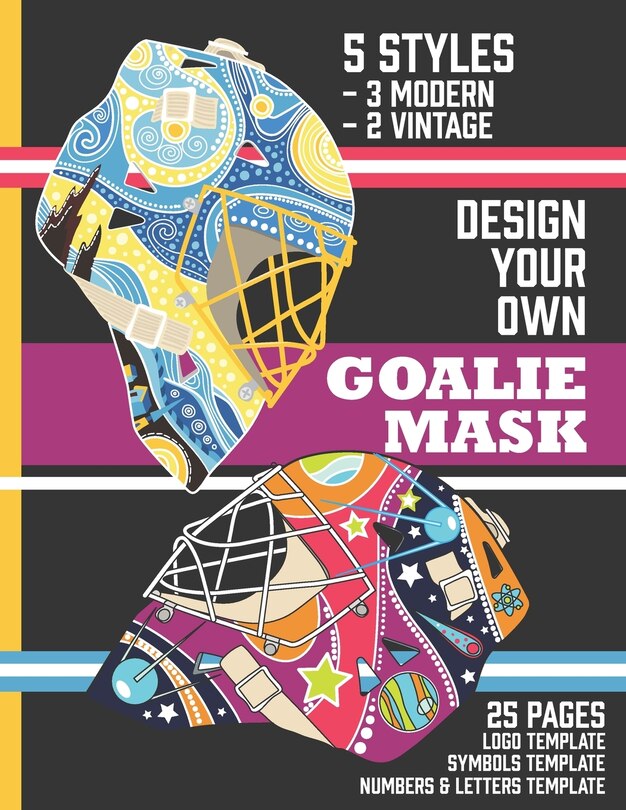 Front cover_Design Your Own Goalie Mask