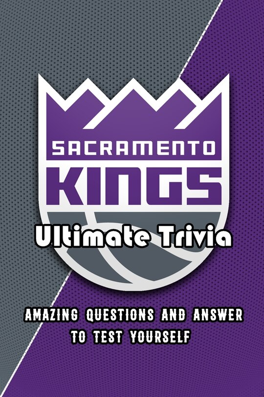 Front cover_Sacramento Kings Ultimate Trivia