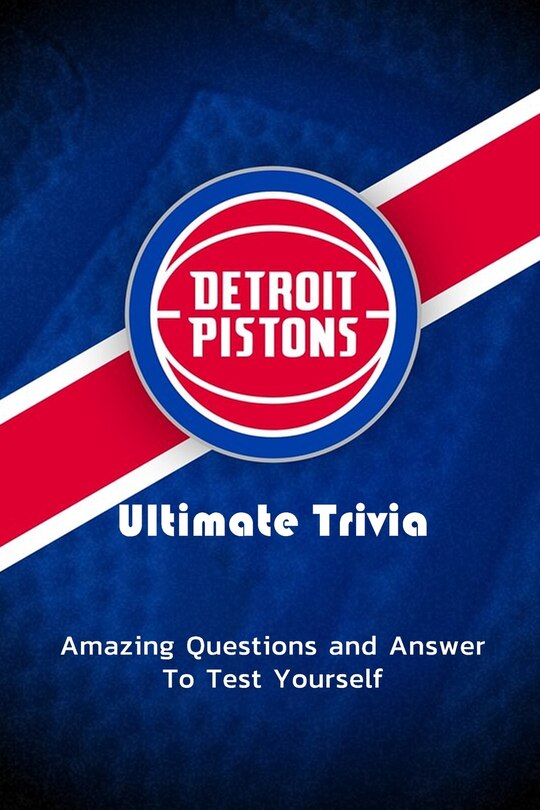 Front cover_Detroit Pistons Ultimate Trivia