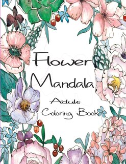 Front cover_Flower Mandala Adult Coloring Book