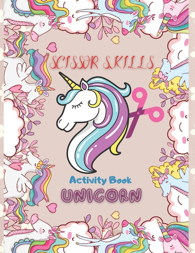 Scissor Skills Acivity Book: Funny Unicorn Activity Book Cut & Color for Preschoolers.