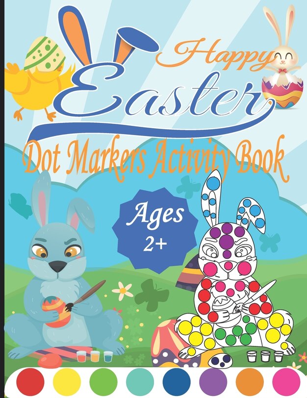 Front cover_Happy Easter Dot Markers Activity Book Ages 2+