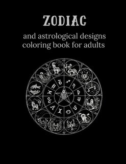 Front cover_Zodiac and Astrological Designs Coloring Book for Adults