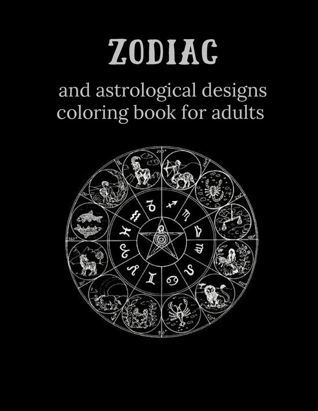 Front cover_Zodiac and Astrological Designs Coloring Book for Adults