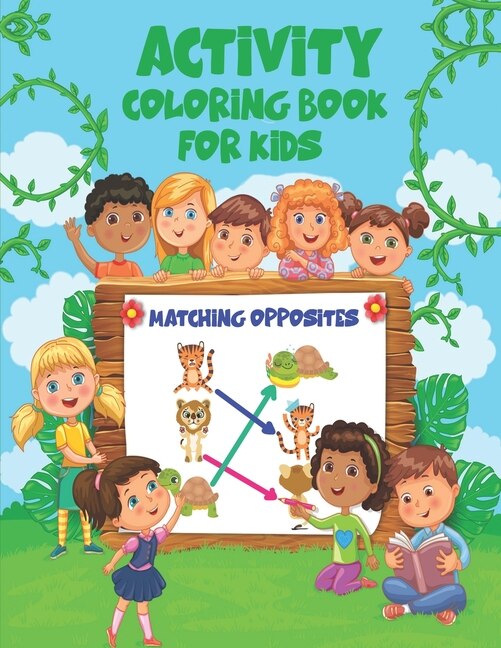 Front cover_Match Opposites Activity Coloring Book for kids