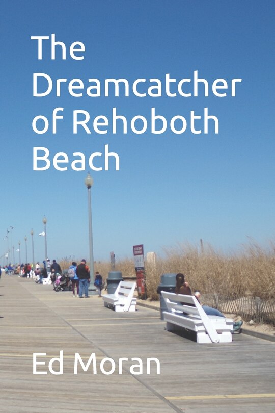 Front cover_The Dreamcatcher of Rehoboth Beach