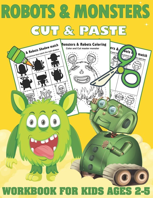 Front cover_Robots and Monsters Cut and Paste Workbook for Kids Ages 2-5