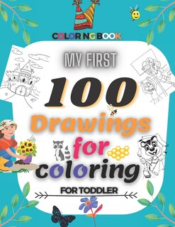 Couverture_My First 100 Drawings For Coloring For Toddler Coloring Book