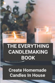 Couverture_The Everything Candlemaking Book
