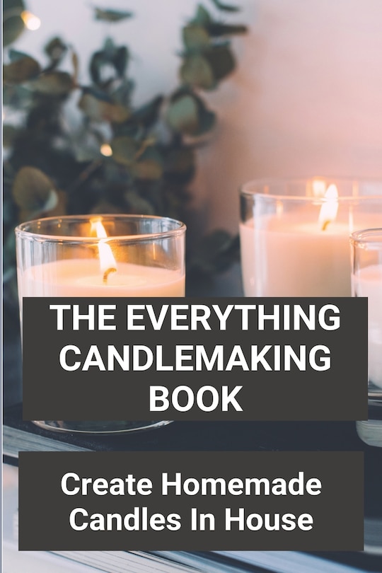Couverture_The Everything Candlemaking Book