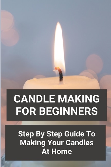 Front cover_Candle Making For Beginners