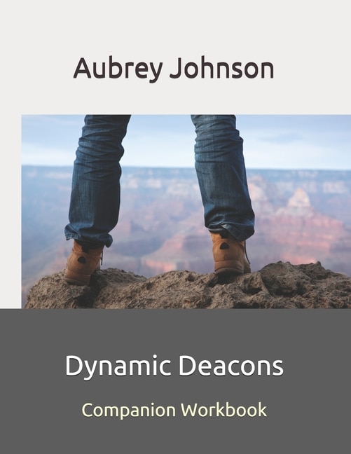 Dynamic Deacons Companion Workbook