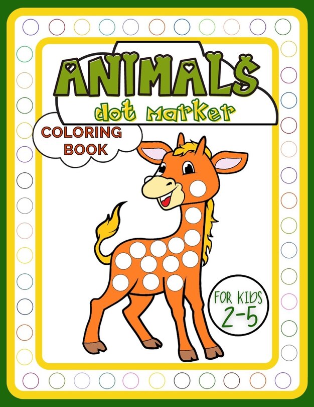 Couverture_Animals Dot Marker Coloring Book for Kids 2-5